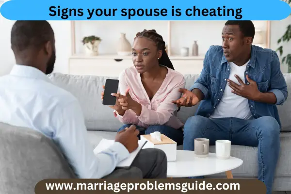 Signs your spouse is cheating marriageproblemsguide.com