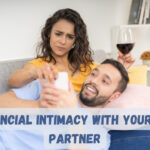 The Secrets to Attaining Financial Intimacy with Your Life Partner